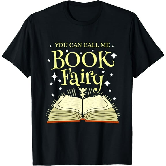 Exquisite and comfortable-You Can Call Me Book Fairy Librarian T-Shirt