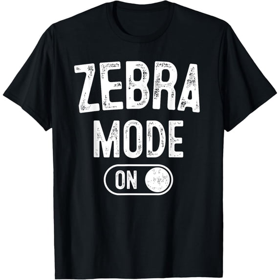 Exquisite and comfortable-Zebra Mode On Costume Funny Safari Gift Zoo Animal Lover T-Shirt