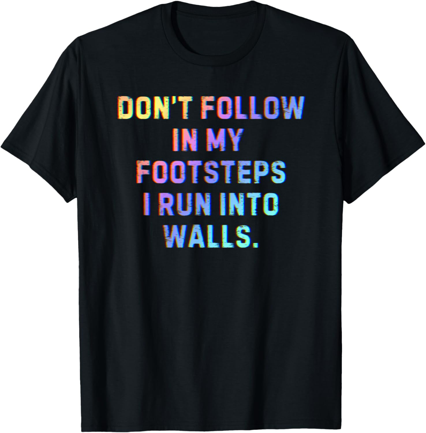 Exquisite and comfortable-dont follow in my footsteps i run into walls ...