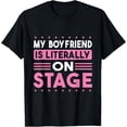 thumbnail image 1 of Exquisite and comfortable-my boyfriend is literally on stage Funny Concert T-Shirt, 1 of 4