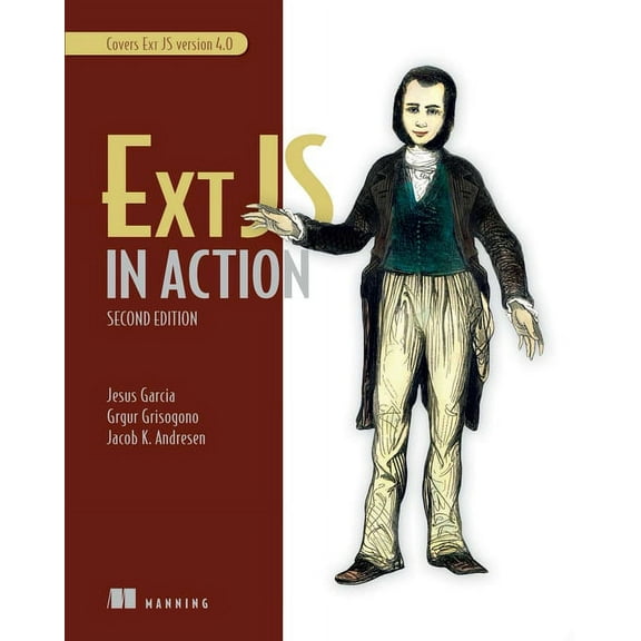 Ext JS in Action : Covers Ext JS Version 4.0 (Edition 2) (Paperback)