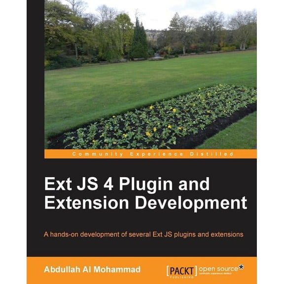 Ext Js 4 Plugin and Extension Development, (Paperback)