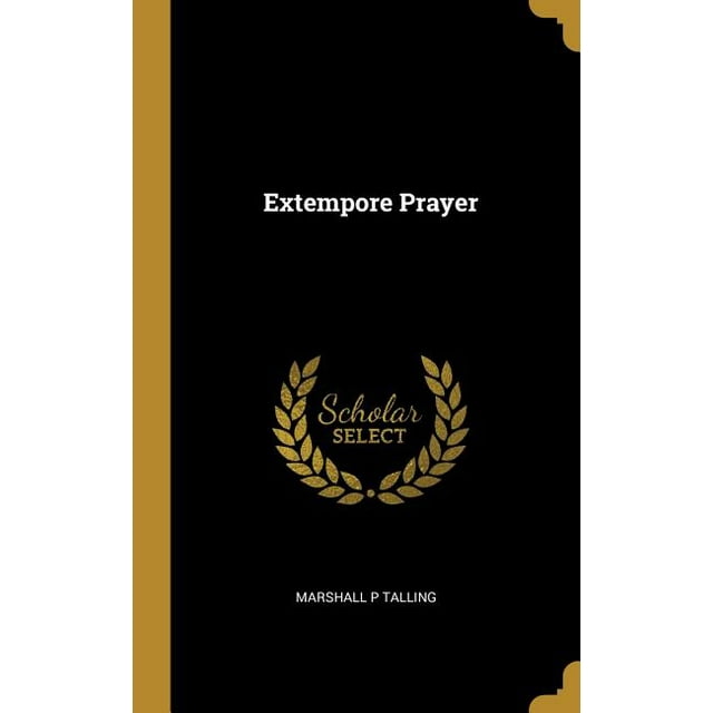 Extempore Prayer (Hardcover)