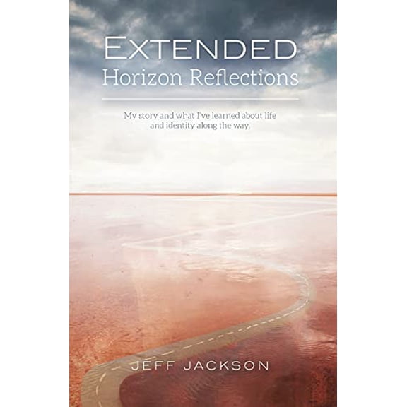 Pre-Owned Extended Horizon Reflections: My story and what I've learned about life and identity along the way Paperback