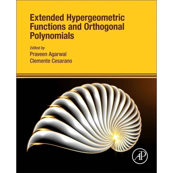 Extended Hypergeometric Functions and Orthogonal Polynomials, (Paperback)