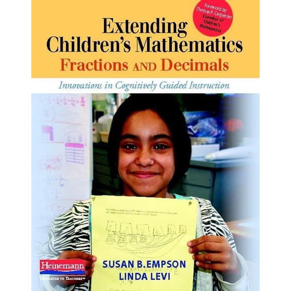 Extending Children's Mathematics: Fractions & Decimals: Innovations in Cognitively Guided Instruction, (Paperback)