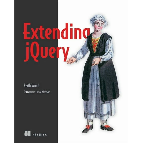 Extending jQuery (Edition 1) (Paperback)