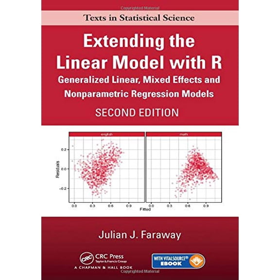 Pre-Owned Extending the Linear Model With R: Generalized Linear, Mixed Effects and Nonparametric Regression Models (Texts in Statistical Science), 9781498720960, 149872096X, Hardcover, 2 edition
