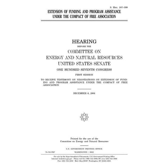 Extension of funding and program assistance under the Compact of Free Association (Paperback)