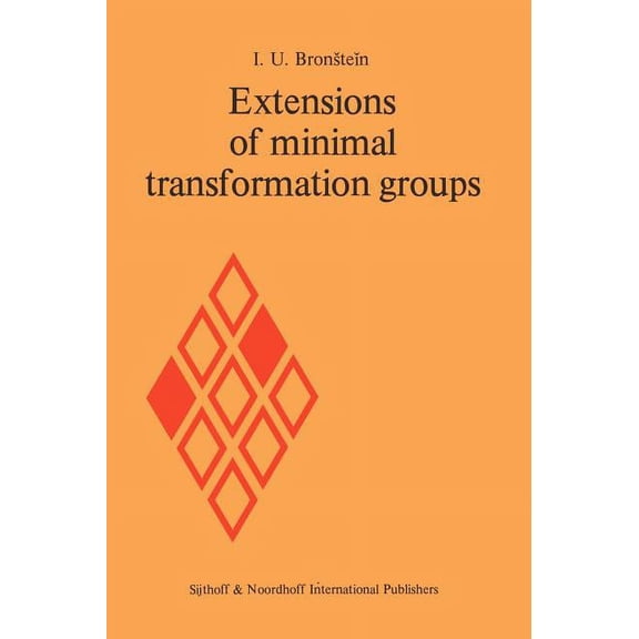 Extensions of Minimal Transformation Groups, (Hardcover)