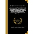 thumbnail image 1 of The Extensive Library of the Hon. Samuel W. Pennypacker, Embracing His Extraordinary Collection of Books Relating to Quakers, Including the First Book Printed in New York. The Most Complete Collection in Existence of the Publications of Christopher... (Paperback), 1 of 1