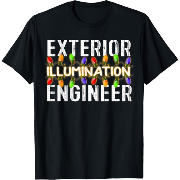 Exterior Illumination Engineer Christmas Lights TShirt