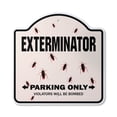thumbnail image 1 of Exterminator 10” x 10” Sign | Indoor/Outdoor Plastic | SignMission Designer Parking Bugs Pest Control Bug Guy Insects Termites Novelty Gift Funny Joke Gag Road Garage, 1 of 4