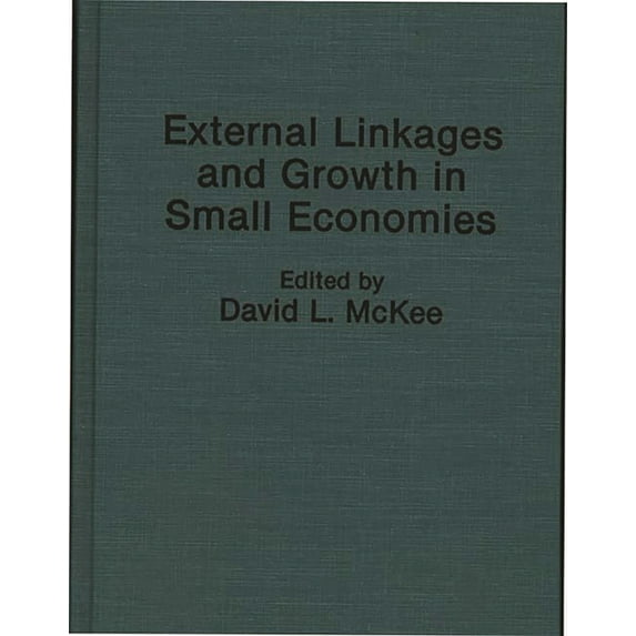 External Linkages and Growth in Small Economies, (Hardcover)