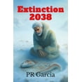 thumbnail image 1 of Extinction 2038, (Paperback), 1 of 1
