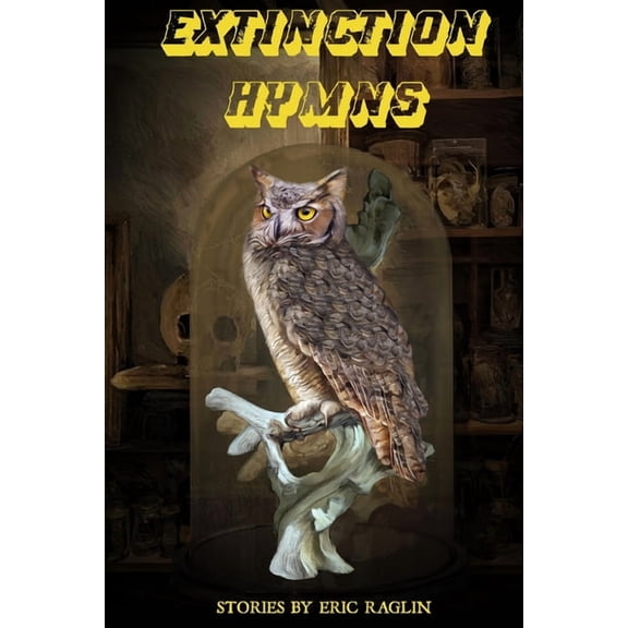 Extinction Hymns, (Paperback)