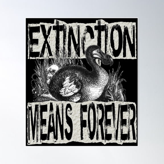 Extinction Means Forever Poster Wall Art, Modern Wall Decor For Living Room Bedroom, 8x12 UNFRAMED