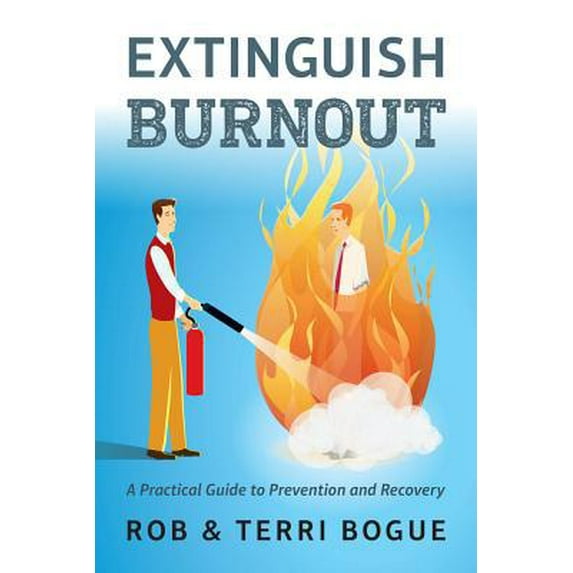 Pre-Owned Extinguish Burnout: A Practical Guide to Prevention and Recovery (Paperback) 1586446347 9781586446345