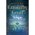 thumbnail image 1 of Extolziby Gruff and the 39th College, (Paperback), 1 of 1