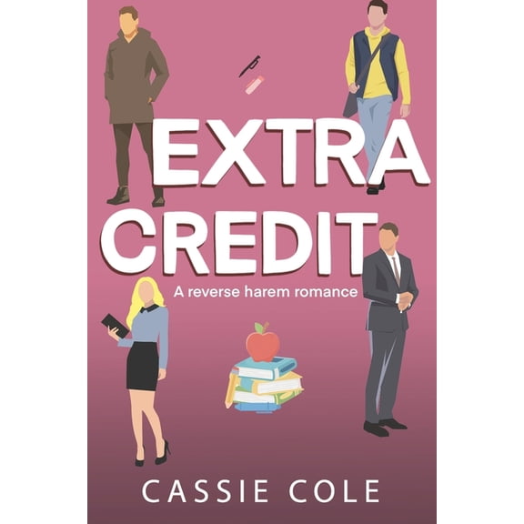 Extra Credit: A College Reverse Harem Romance, (Paperback)