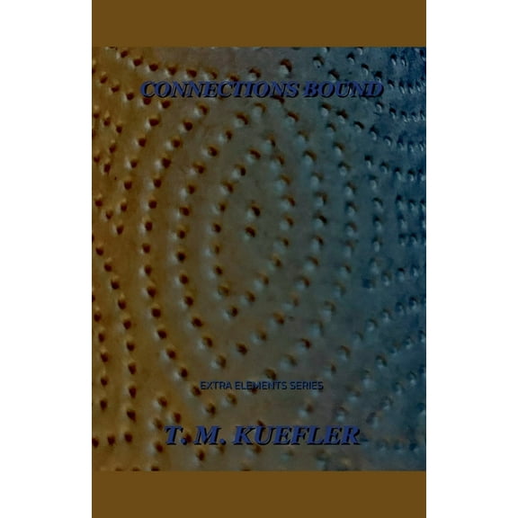 Extra Elements Connections Bound, Book 1, (Paperback)