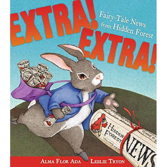Pre-Owned Extra! Extra!: Fairy-Tale News from Hidden Forest by Alma Flor Ada (Hardcover) Children's Books English