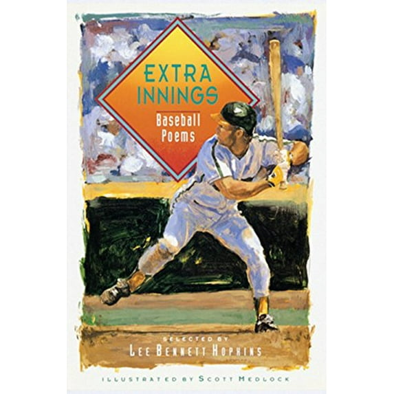 Pre-Owned Extra Innings: Baseball Poems (Hardcover) 0152268332 9780152268336