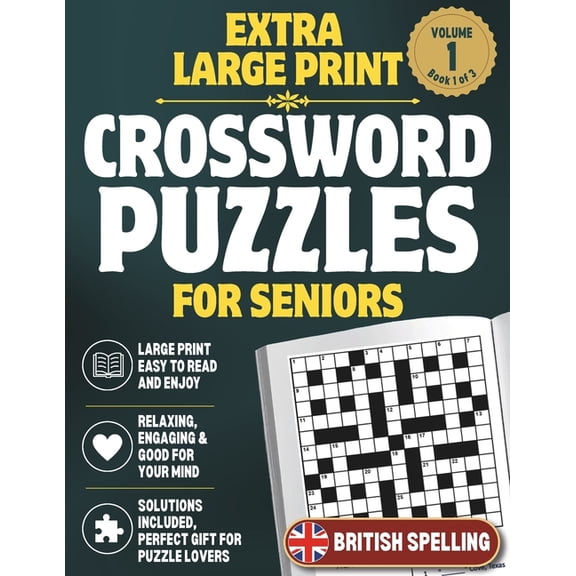 Extra Large Print Crossword Puzzles for Extra Large Print Crossword Puzzles for Adults and Seniors: Easy to Read Puzzles with Solutions, Book 1, (Paperback)