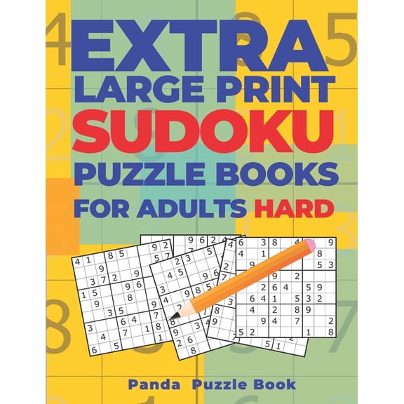 Extra Large Print Sudoku Puzzle Books For Adults Hard: Sudoku In Very Large Print - Brain Games Book For Adults, (Paperback)