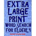 thumbnail image 1 of Extra Large Print Word Search for Elderly: 112 Giant Print Entertaining Themed Puzzles, 1 of 1