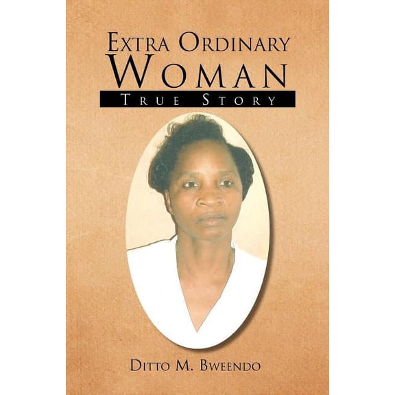 Extra Ordinary Woman, (Paperback)