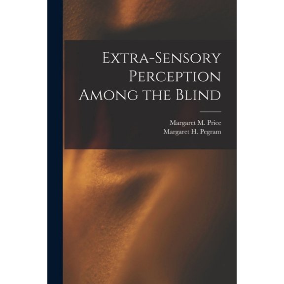 Extra-Sensory Perception Among the Blind, (Paperback)