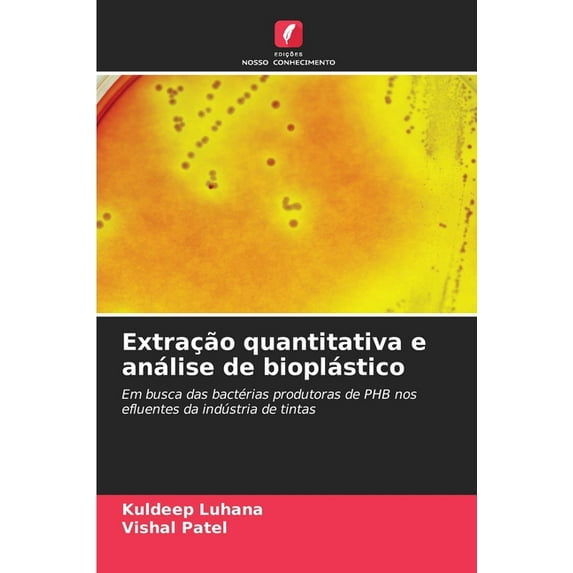 Extração quantitativa e análise de bioplástico, (Paperback)
