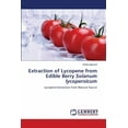 thumbnail image 1 of Extraction of Lycopene from Edible Berry Solanum lycopersicum, (Paperback), 1 of 1