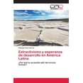 thumbnail image 1 of Extractivismo y esperanza de desarrollo en América Latina (Paperback), 1 of 1