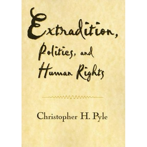 Pre-Owned Extradition Politics and Human Rights (Paperback) 9781566398237