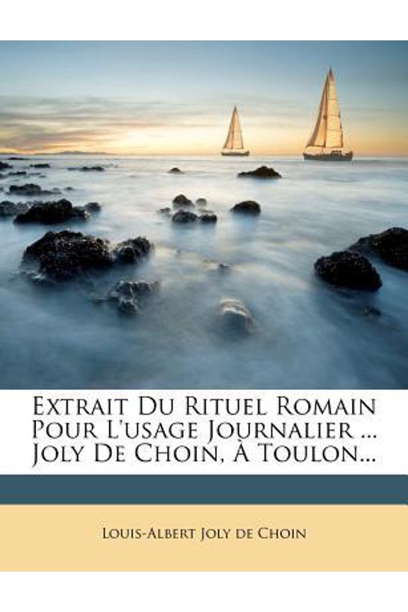 Extrait Du Rituel Romain Pour l'Usage Journalier ... Joly de Choin, Toulon... Paperback