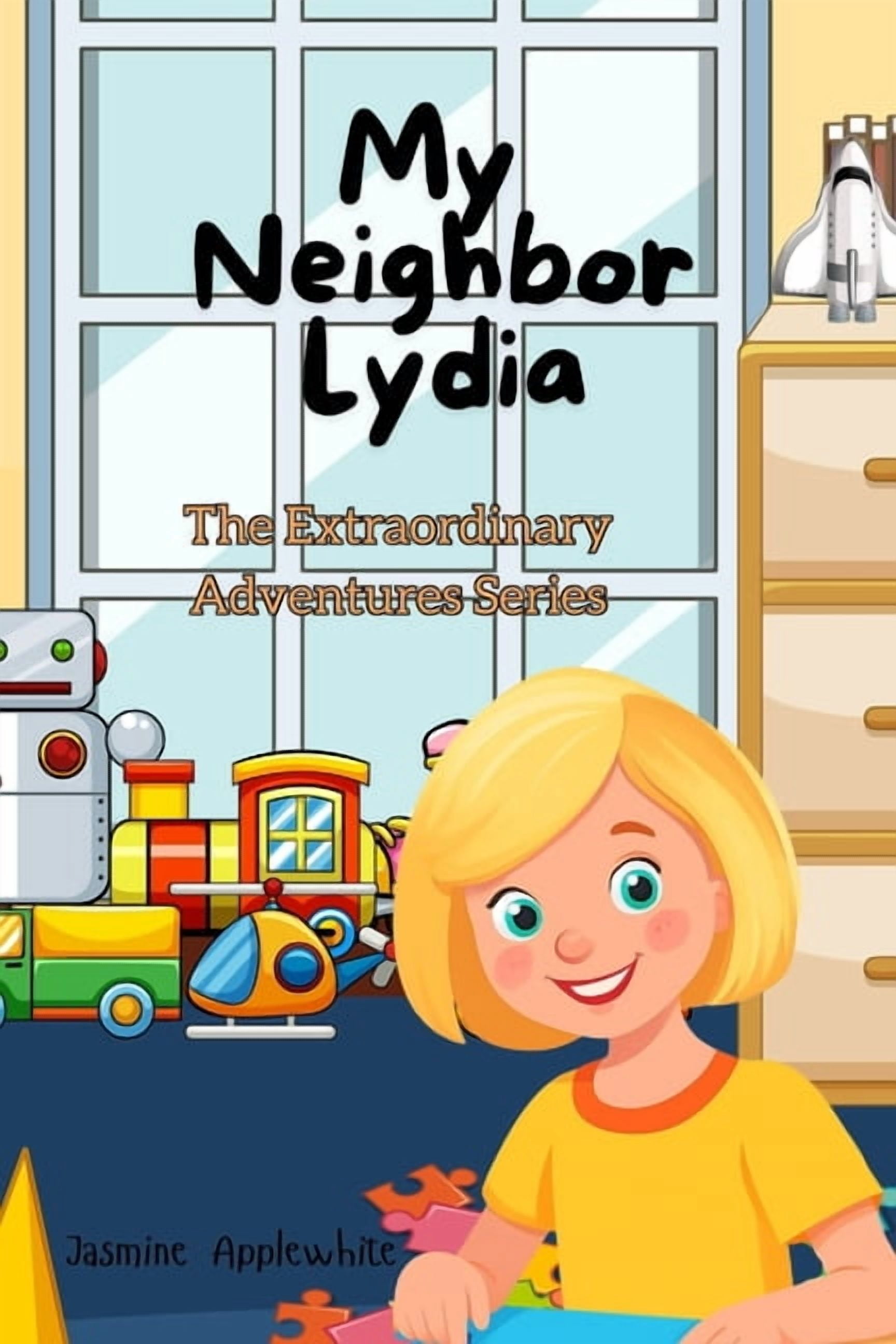 Extraordinary Adventures My Neighbor Lydia: The Extraordinary Adventures Series, (Paperback)