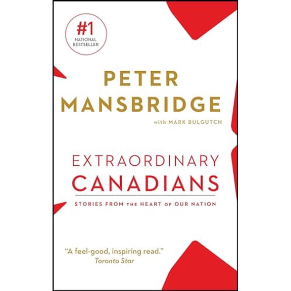 Pre-Owned Extraordinary Canadians: Stories from the Heart of Our Nation (Paperback) 1982134577 9781982134570