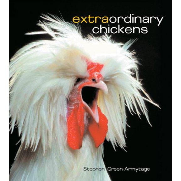 Pre-Owned Extraordinary Chickens (Hardcover) 0810933438 9780810933439