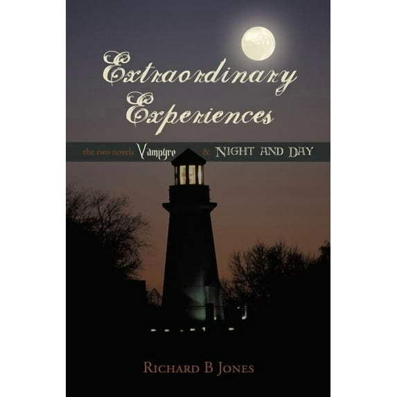Extraordinary Experiences: Vampyre and Night and Day