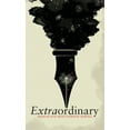 thumbnail image 1 of Extraordinary: Fresh fiction about everyday marvels: Fresh fiction, (Paperback), 1 of 1