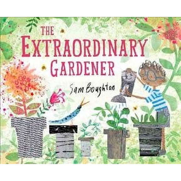 Extraordinary Gardener