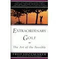 thumbnail image 1 of Extraordinary Golf: The Art of the Possible, (Paperback), 1 of 1