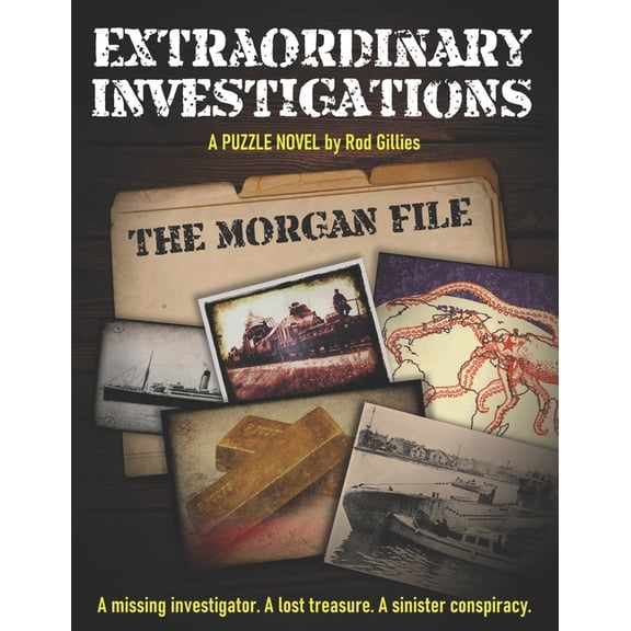 Extraordinary Investigations Extraordinary Investigations: The Morgan File: A Puzzle Novel, (Paperback)