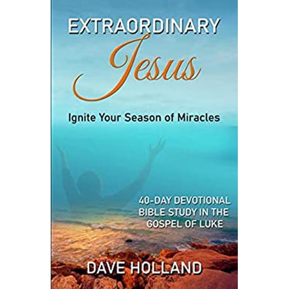 Pre-Owned Extraordinary Jesus: Ignite Your Season of Miracles (Paperback) 0578800012 9780578800011