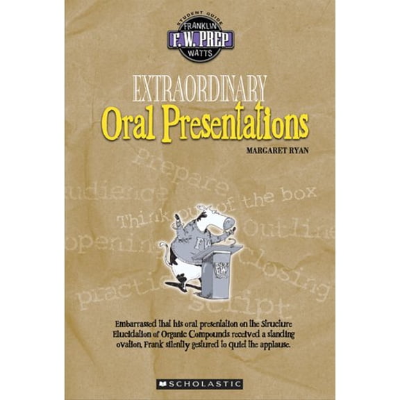 Pre-Owned Extraordinary Oral Presentations (F. W. Prep) (Paperback) 0531175774 9780531175774