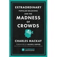 thumbnail image 1 of Extraordinary Popular Delusions and the Madness of Crowds (Harriman Definitive Edition) : The classic guide to crowd psychology, financial folly and surprising superstition (Hardcover), 1 of 1