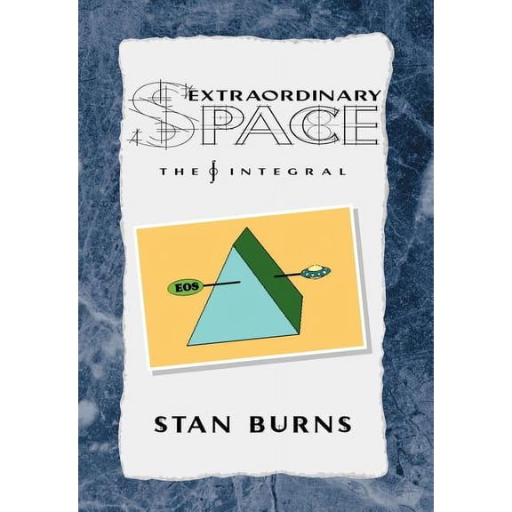 Extraordinary Space: The Integral (Hardcover)