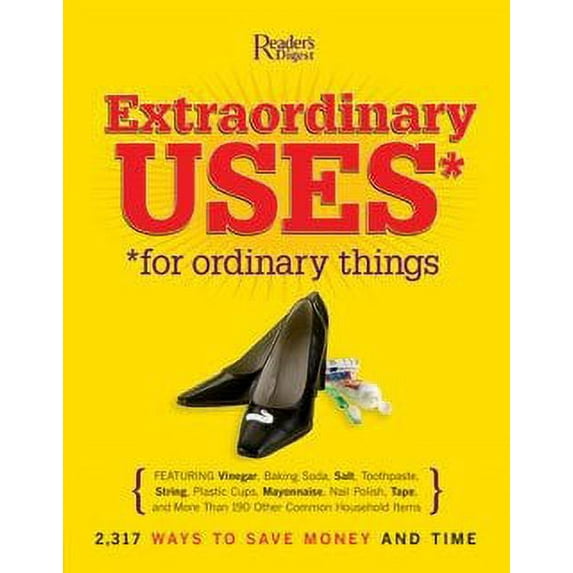 Extraordinary Uses for Ordinary Things (Hardcover) by Reader's Digest (Creator)